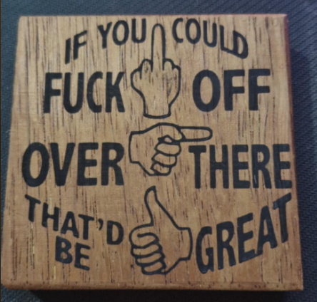Small Engraving - F off over there