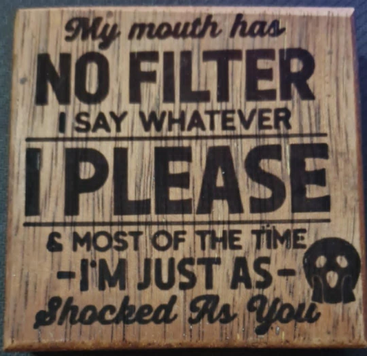 Small Engraving -My mouth has no filter