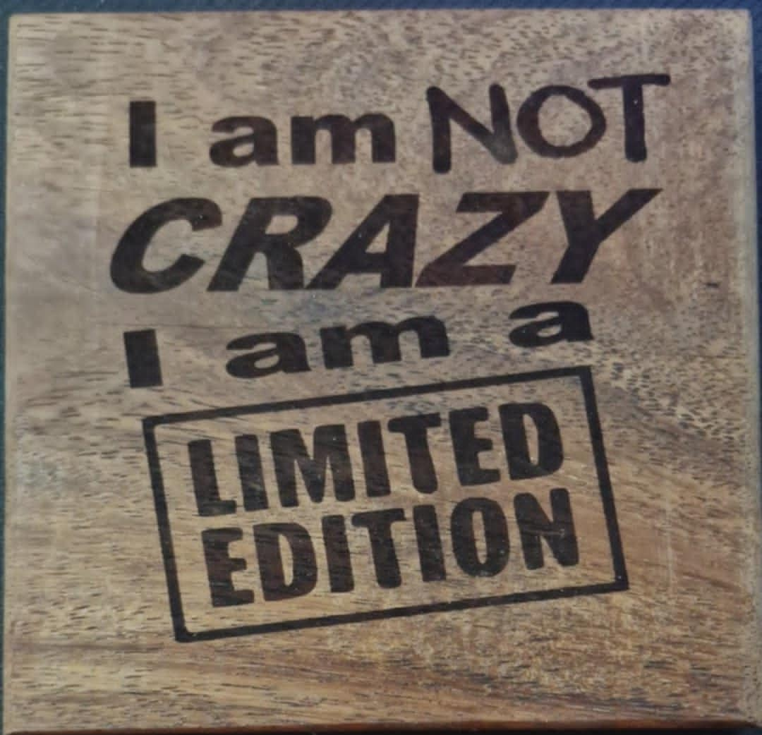 Small Engraving - I am not crazy