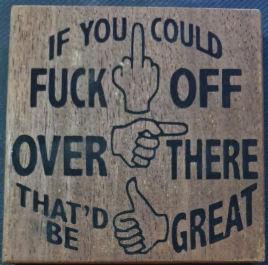 Large Engraving - F off over there