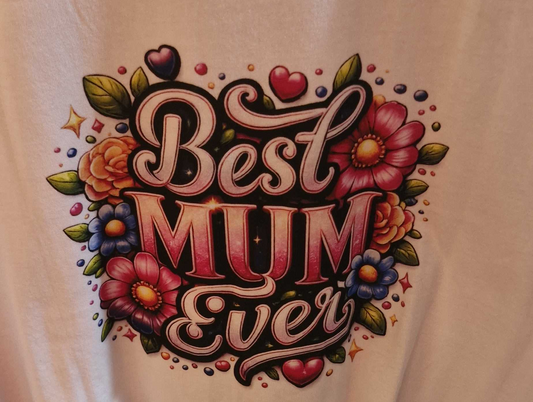 Best Mum Ever (Clothing Image)
